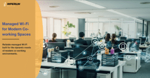 Managed Wi-Fi for Modern Co-working Spaces